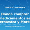 Dónde comprar medicamentos en Cuernavaca y Morelos